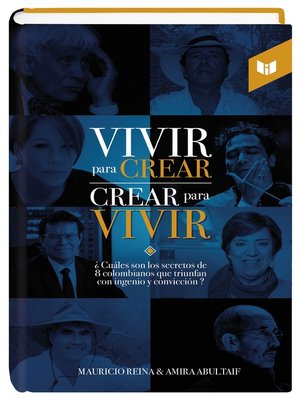 cover image of Vivir para crear, crear para vivir